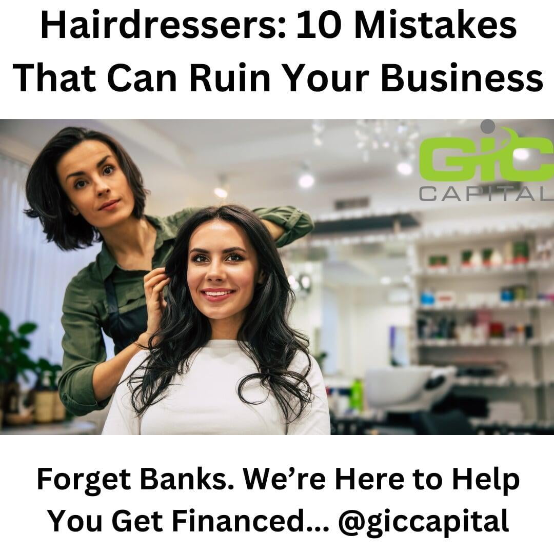 Top 10 Mistakes Hairdressers Make When Starting a Salon